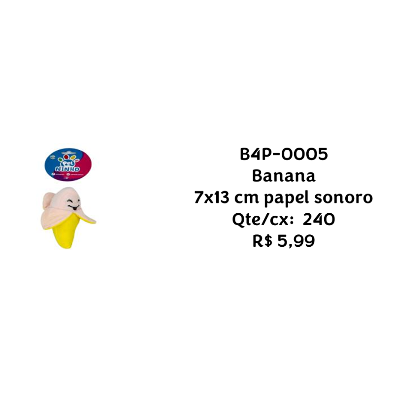 Brinquedo Pet Banana Sonora 7×13cm B4P-0005 – Caixa com 240 Peças