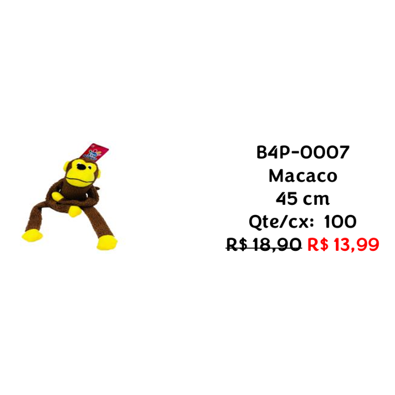 Brinquedo Pet Macaco 45cm B4P-0007 – Caixa com 100 Peças